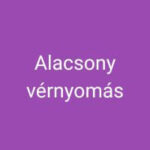 Alacsony vérnyomás