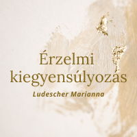 Ludescher Marianna – Érzelmi kiegyensúlyozás